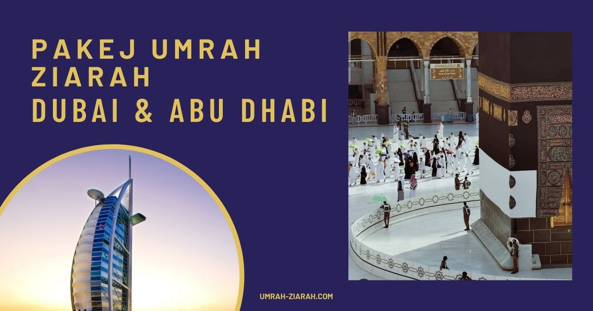 Umrah Ziarah Abu Dhabi + Dubai