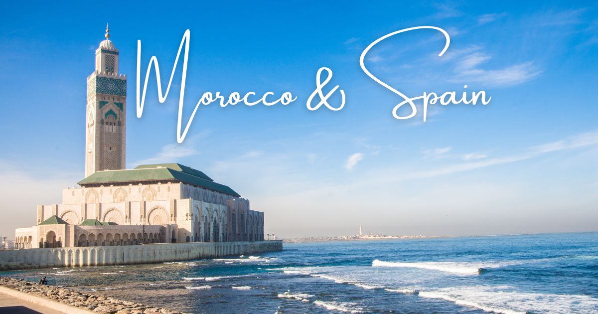 Morocco & Spain
