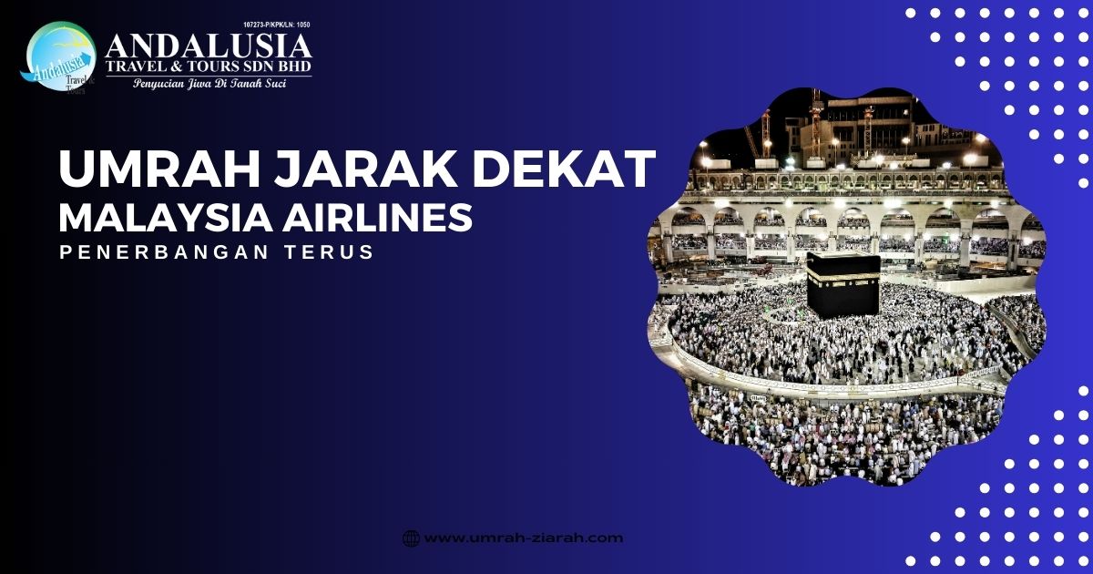 Umrah Jarak Dekat Malaysia Airlines