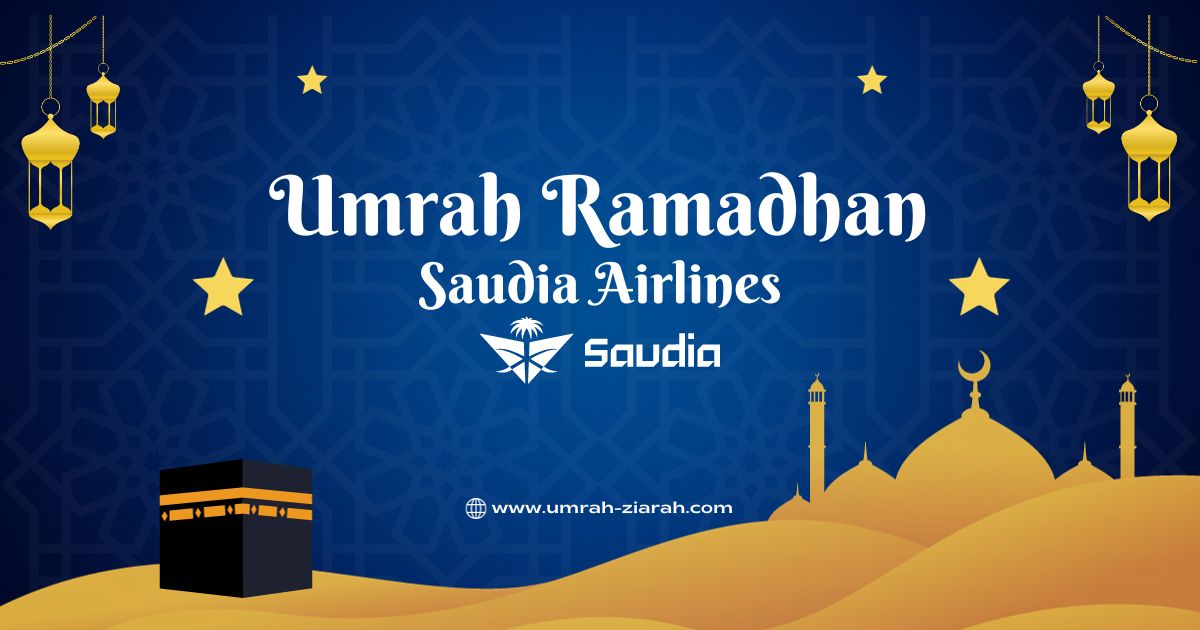 Umrah Ramadhan (Saudi Airlines)