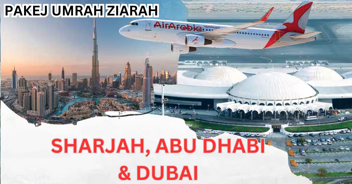 Umrah Ziarah Sharjah Abu Dhabi & Dubai