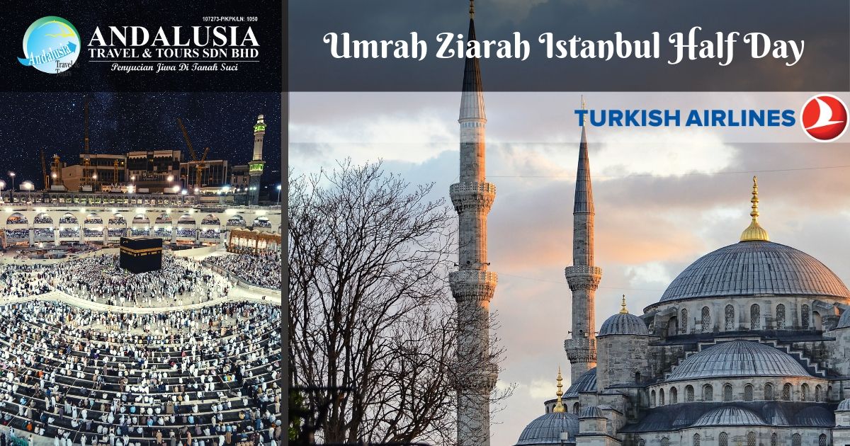 Umrah Ziarah Istanbul Half Day Tour